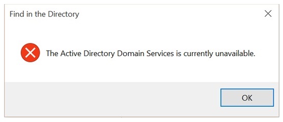 what does it mean the active directory domain services is currently unavailable